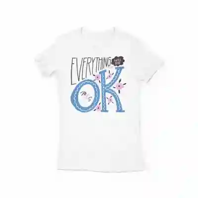 Personalizirana majica – Everything Will Be OK