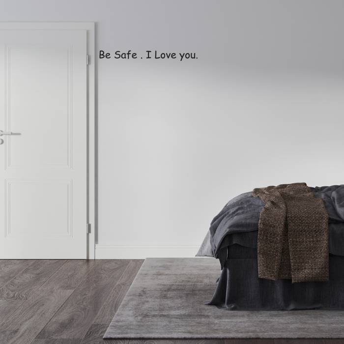 Sticker za vrata - Be safe I love you