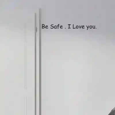 Sticker za vrata - Be safe I love you